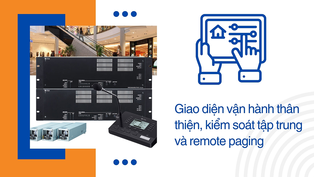 Giao diện vận hành thân thiện, kiểm soát tập trung và remote paging