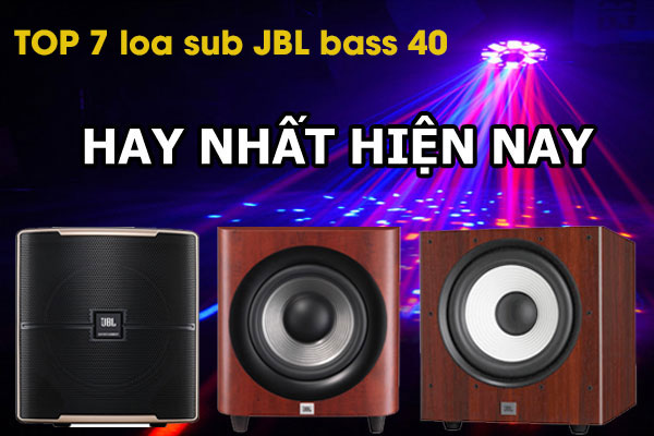 Loa sub JBL bass 40